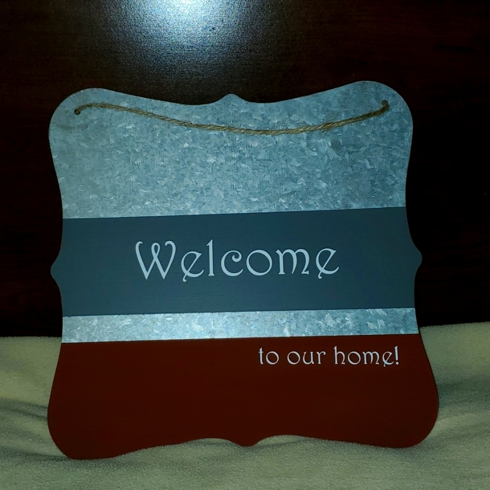 "Welcome to our home" Galvanized Metal Hanging Sign